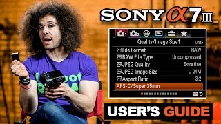 Sony a7 III User’s Guide [upl. by Godred956]