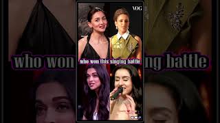 Celebrity Singing Skill ll Comment Best ll aliabhatt shradhakapoor aditidimri deepikapadukone [upl. by Allanson722]