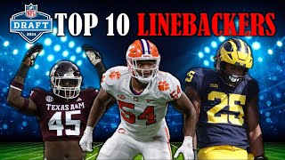 The 10 Best LINEBACKERS In The 2024 NFL Draft I PreCombine Big Board [upl. by Zerla]