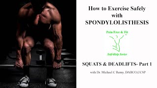 How to Exercise with Spondylolisthesis Squat amp DeadLift Part1 [upl. by Ina11]