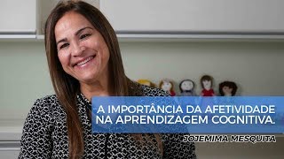 A Importância da Afetividade na Aprendizagem Cognitiva [upl. by Airbmat223]