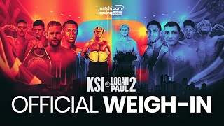 KSI vs Logan Paul 2 WEIGH IN Official Live Stream [upl. by Yrtnej]