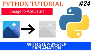 Image to ASCII art  Python Tutorial [upl. by Metabel765]