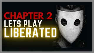 Liberated Chapter 2 Full 2020 Gameplay and Walkthrough Lets Play [upl. by Akilegna]