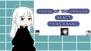 house of the dragon react yn as kanao parte 9 [upl. by Pressey]