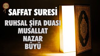 Saffat Suresi Nazar Büyü Musallat Ruhsal Şifa Duası [upl. by Fridlund]