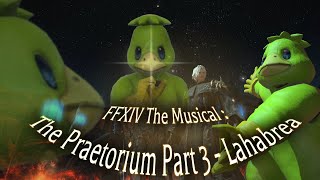 FFXIV The Musical  The Praetorium Part 1  Lahabrea [upl. by Paule]