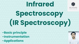 IR SPECTROSCOPY  INFRARED SPECTROSCOPY  Basic Principle  Instrumentation  Application of IR Spec [upl. by Yrak]