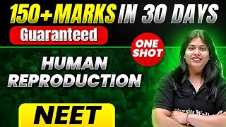 150 Marks Guaranteed HUMAN REPRODUCTION  Quick Revision 1 Shot  Zoology for NEET [upl. by Raseda]