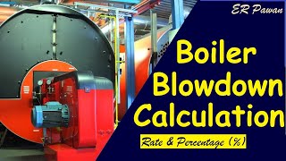 Boiler Blowdown Percentage and Rate calculation  How to calculate boiler blowdown percentage [upl. by Sutsugua]