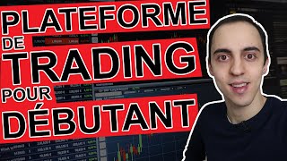 La Meilleure Plateforme de Trading pour Débutant [upl. by Eadie45]