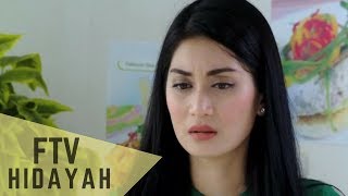 FTV Hidayah 151  Hidayah Menemukan Cinta Yang Hilang [upl. by Eirret]