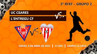 UC Ceares vs L’Entregu CF I 3ª RFEF – GRUPO 2 [upl. by Bergin]