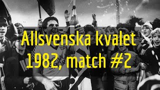 IFK Norrköping  BK Häcken  1982 kval till Allsvenskan match 2 [upl. by Nodyarb]