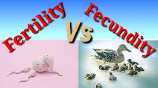 Difference Between Fecundity And Fertility In Hindi Urdu [upl. by Kala]