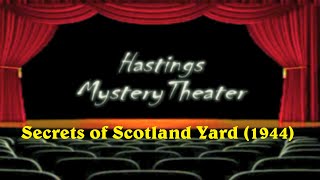 Hastings Mystery Theater quotSecrets of Scotland Yardquot 1944 [upl. by Odette906]