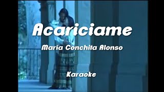 Acaríciame  Maria Conchita Alonso Karaoke [upl. by Yordan]