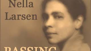 Passing by Nella Larsen Full Audio Book [upl. by Ahcim]