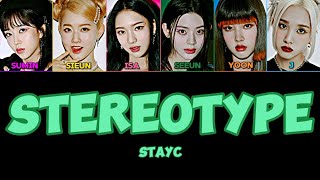 STAYC STEREOTYPE Color Coded Lyrics hanromanengstayc [upl. by Rory944]