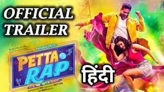 Petta Rap Trailer Hindi Scrutiny  Prabhu Deva Vedhika  DImman  SJ Sinu  Trailer Review [upl. by Abner]