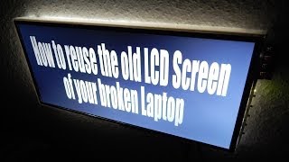 How to reuse the old LCD Screen of your broken Laptop [upl. by Dorine]