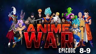 Anime War Episode 89 [upl. by Osanna327]