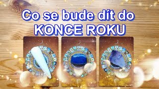 🔮Co se bude DÍT do KONCE ROKU 🔑🎁 [upl. by Hortensa]