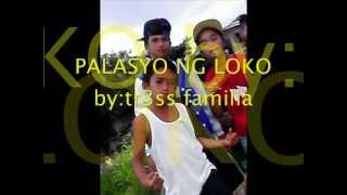 palasyo ng loko byTR3SS FAMILIA [upl. by Remy]