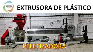 EXTRUSORA DE PLÁSTICO  PELETIZADORA [upl. by Nyliac]