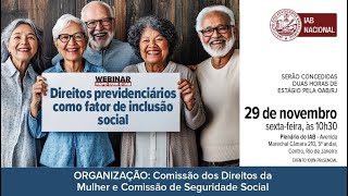 IAB  Direitos previdenciários como fator de inclusão social [upl. by Aguie886]