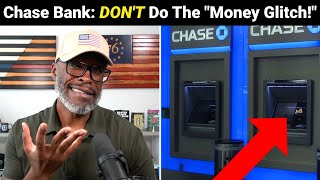 Chase Bank Issues WARNING Stop The quotMoney Glitchquot Challenge NOW [upl. by Chong390]