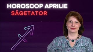 Sagetator Horoscop Aprilie 2024 [upl. by Enoek470]