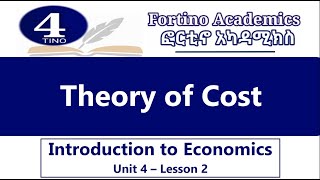 Introduction to Economics  Unit 4 Part 2  Theory of Cost  Economics 101  Basic Economics [upl. by Chute]