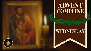 Wednesday Compline Night Prayer of the Liturgy of the Hours in Advent  Sing the Hours Official [upl. by Linneman]