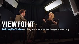 Deirdre McCloskey on the quotgreat enrichmentquot of the global economy – Full Interview  VIEWPOINT [upl. by Yltneb]