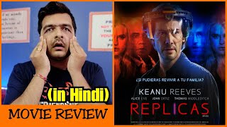 Replicas  Movie Review [upl. by Nedak]