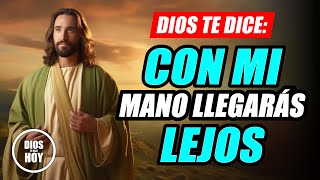 DIOS TE DICE HOY 😇 DE MI MANO LLEGARÁS MÁS LEJOS ✨💖 [upl. by Meyer]