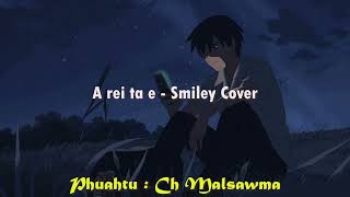 A rei ta e  Smiley  Cover   Audio [upl. by Enorahs]