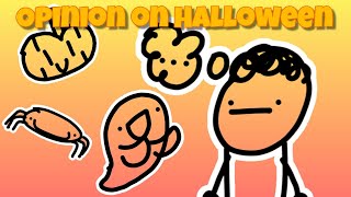 My Opinion On Halloween [upl. by Yasui285]