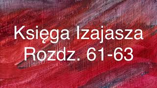 Księga Izajasza Rozdz 6163 Septuaginta [upl. by Ezri]