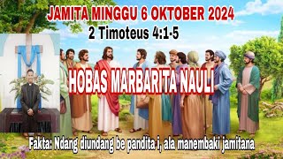 JAMITA MINGGU 6 OKTOBER 2024 2 TIMOTEUS 415 HOBAS MARBARITA NAULI [upl. by Louie]