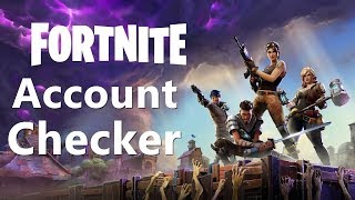 New Account Checker Fortnite 2018 [upl. by Atter]