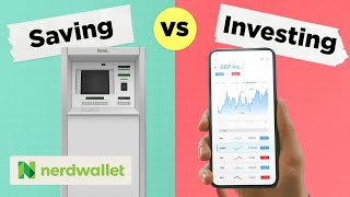 Saving vs Investing The Smartest Place For Your Money  NerdWallet [upl. by Norra]