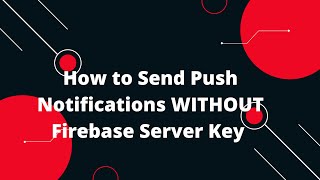 🚀 How to Send Push Notifications WITHOUT Firebase Server Key 🌐📲 No Code Needed [upl. by Gaither502]