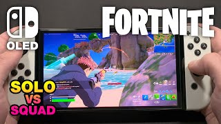 Fortnite on Nintendo Switch OLED 319  SOLO VS SQUADS [upl. by Aileek]