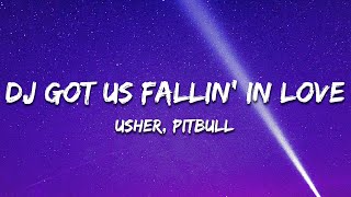 Usher  DJ Got Us Fallin In Love Lyrics ft Pitbull [upl. by Ramalahs]