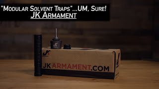 JK Armament 105 Solvent Trap Kit [upl. by Irem591]