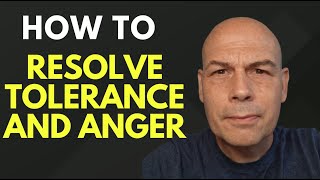 How To Deal With Anger and Tolerance [upl. by Fiorenza721]