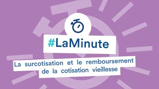 LaMinuteArtistesAuteurs – La surcotisation et le remboursement de la cotisation vieillesse [upl. by Nilde]