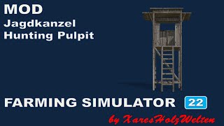 LS22  MOD Jagdkanzel  Hunting Pulpit [upl. by Airel346]